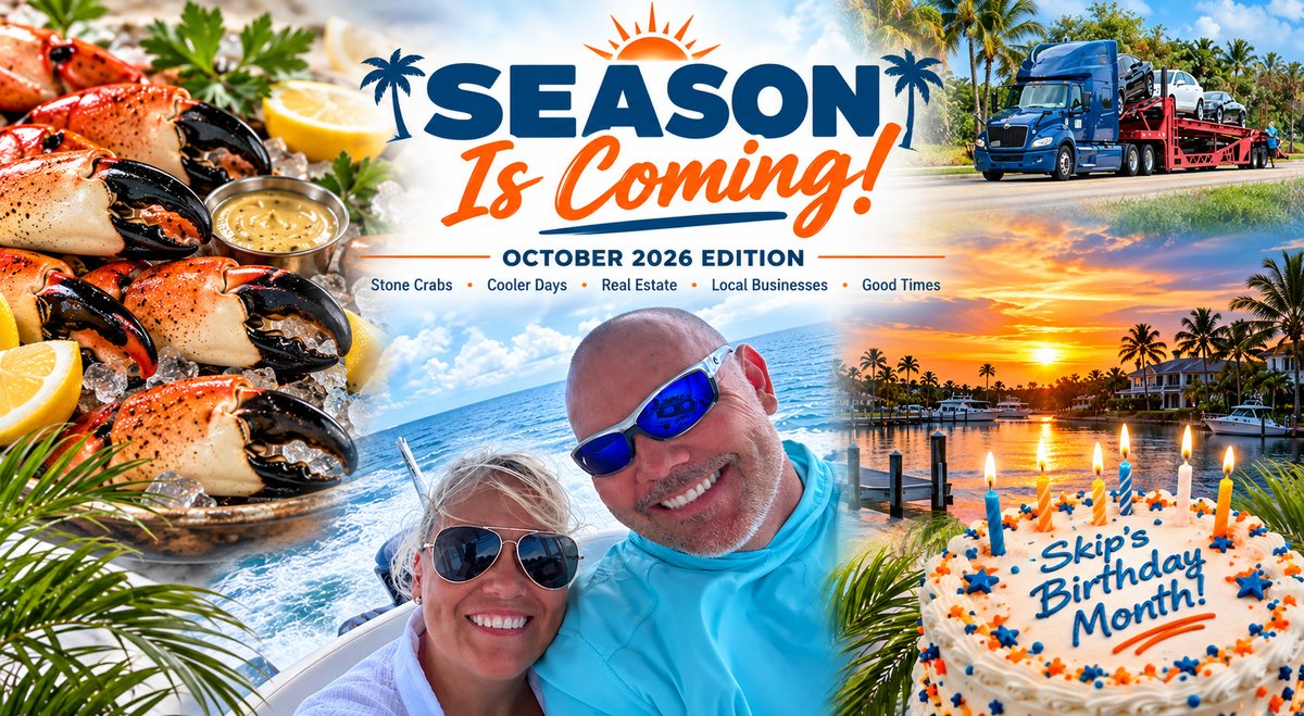 Season Is Coming, October 2026 Edition banner: stone crab claws on ice, Skip and Michelle Riddle on a boat in the Gulf, a car hauler arriving for the season, a Naples canal sunset, and a birthday cake for Skip's birthday month